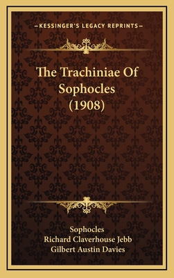 The Trachiniae Of Sophocles (1908) 1165197081 Book Cover