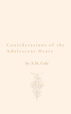 Considerations of the Adolescent Heart B0GR28XBX4 Book Cover