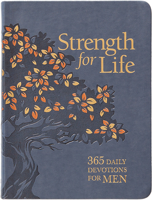 Strength for Life: 365 Daily Devotions for Men 1424569443 Book Cover