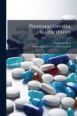 Pharmacopoeia Matritensis [Italian] 117579449X Book Cover