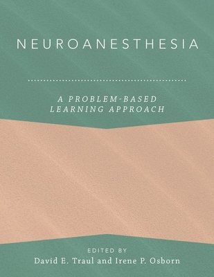 Neuroanesthesia: A Problem-Based Learning Approach 0190850035 Book Cover