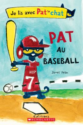Je Lis Avec Pat Le Chat: Pat Au Baseball [French] 1443136344 Book Cover