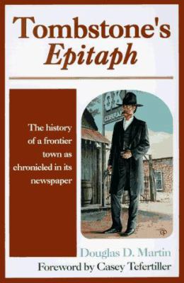 Tombstone's Epitaph: The History of a Frontier ... 0806129824 Book Cover