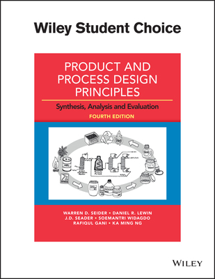 Product and Process Design Principles: Synthesi... 1119355249 Book Cover