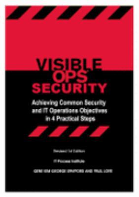 Visible Ops Security: Achieving Common Security... 0975568620 Book Cover