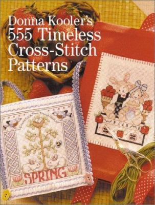Donna Kooler's 555 Timeless Cross-Stitch Patterns 080699357X Book Cover
