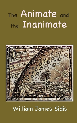 The Animate and the Inanimate 1957990694 Book Cover