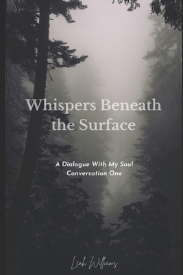 Whispers Beneath The Surface: A Dialogue With M... B0DWLSN6VL Book Cover