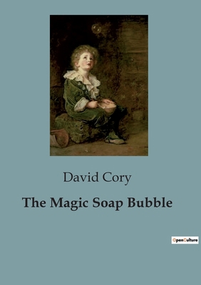 The Magic Soap Bubble: A Journey Through Gnomel... B0CCF17ZHJ Book Cover