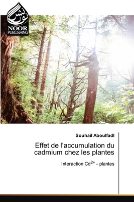 Effet de l'accumulation du cadmium chez les pla... [French] 6204719866 Book Cover