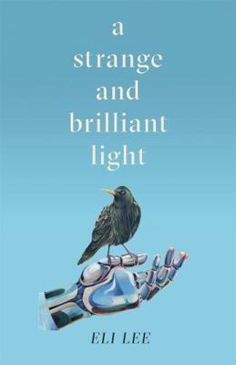 A Strange and Brilliant Light 1529407753 Book Cover