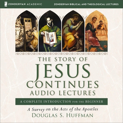 The Story of Jesus Continues: Audio Lectures: A... B0FCTW55LR Book Cover