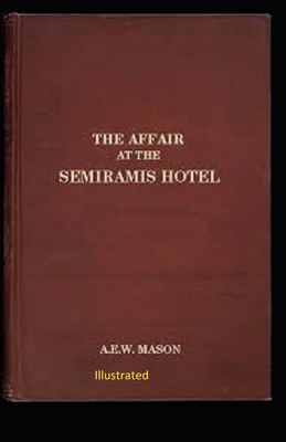The Affair at the Semiramis Hotel Illustrated 1710154683 Book Cover