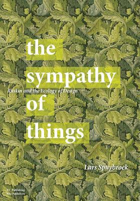 The Sympathy of Things: Ruskin and the Ecology ... 9056628275 Book Cover
