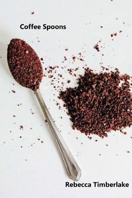 Coffee Spoons 1545535647 Book Cover