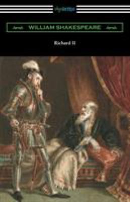Richard II: (Annotated by Henry N. Hudson with ... 1420958399 Book Cover