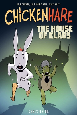 Chickenhare Volume 1: The House of Klaus 0989574466 Book Cover