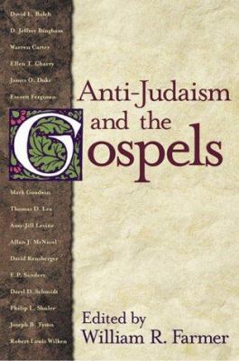 Anti-Judaism and the Gospels 1563382709 Book Cover