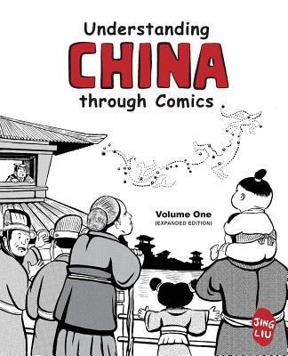 Understanding China through Comics, Volume 1 (E... 098383086X Book Cover