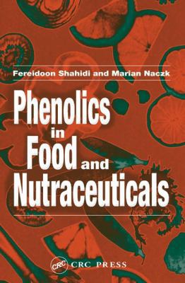 Phenolics in Food and Nutraceuticals 1587161389 Book Cover