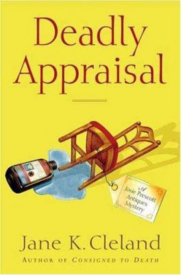 Deadly Appraisal (Josie Prescott Antiques Myste... 0312343663 Book Cover