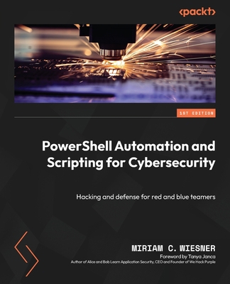 PowerShell Automation and Scripting for Cyberse... 1800566379 Book Cover