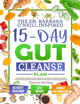 The Dr. Barbara O'Neill Inspired 15-Day Gut Cle...            Book Cover