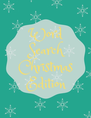 Word Search Christmas Edition: 75 Puzzle Pages ... [Large Print] 1708339833 Book Cover