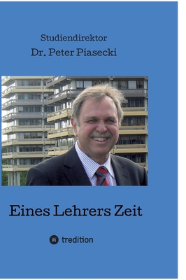 Eines Lehrers Zeit [German] 3347992768 Book Cover