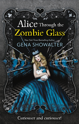Alice Through the Zombie Glass (White Rabbit Ch... 1848452535 Book Cover