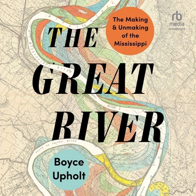 The Great River: The Making and Unmaking of the... B0CW7BCF4F Book Cover