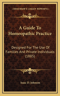 A Guide To Homeopathic Practice: Designed For T... 1164808311 Book Cover