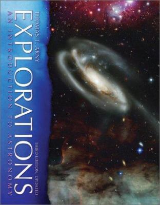 Explorations: An Introduction to Astronomy 0072465700 Book Cover