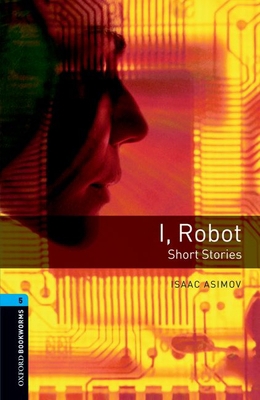 I, Robot: Short Stories 0194792285 Book Cover