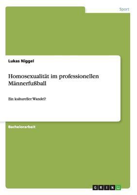 Homosexualität im professionellen Männerfußball... [German] 3656568472 Book Cover