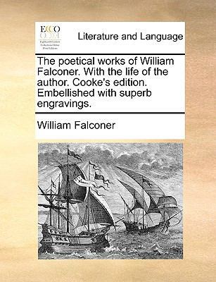 The Poetical Works of William Falconer. with th... 1170714862 Book Cover