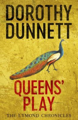 Lymond Chronicles 02 Queens Play 0140282408 Book Cover