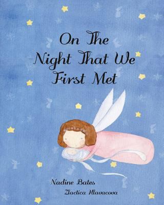 On The Night That We First Met 1925807096 Book Cover