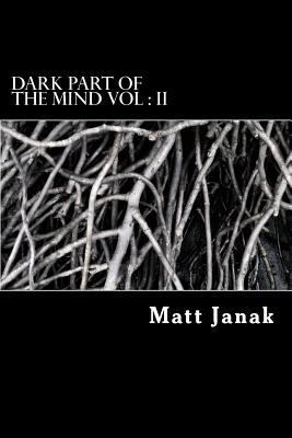 Dark Part of the Mind Vol: II 1507684290 Book Cover