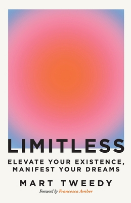 Limitless: Elevate Your Existence, Manifest You... 1068562307 Book Cover