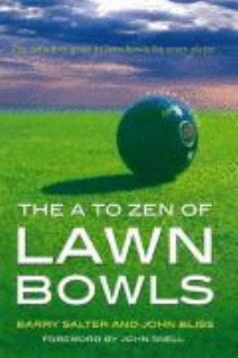 Paperback The A to Zen of Lawn Bowls Book