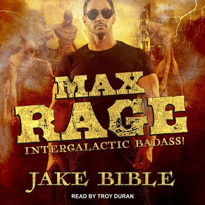 Max Rage: Intergalactic Badass! B08Z9W51MS Book Cover