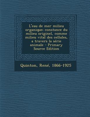 L'eau de mer milieu organique; constance du mil... [French] 1295756129 Book Cover