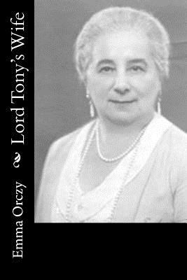 Lord Tony's Wife 1986628248 Book Cover