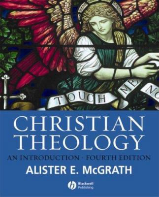 Christian Theology: An Introduction 1405153601 Book Cover