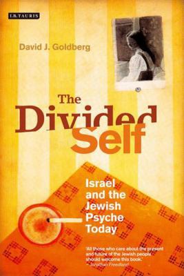 The Divided Self: Israel and the Jewish Psyche ... 1848856741 Book Cover