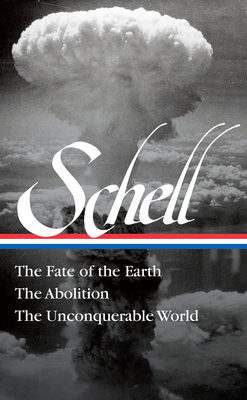 Jonathan Schell: The Fate of the Earth, the Abo... 1598536583 Book Cover