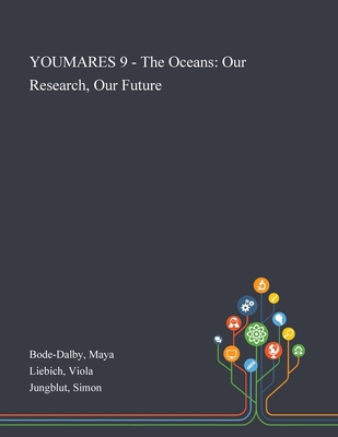 YOUMARES 9 - The Oceans: Our Research, Our Future 1013274881 Book Cover