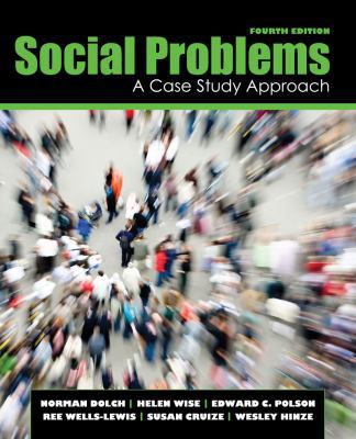 Social Problems: A Case Study Approach 1524902837 Book Cover