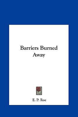 Barriers Burned Away 1161423273 Book Cover